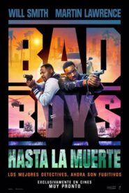 Bad Boys: Hasta la muerte / Bad Boys: Ride or Die